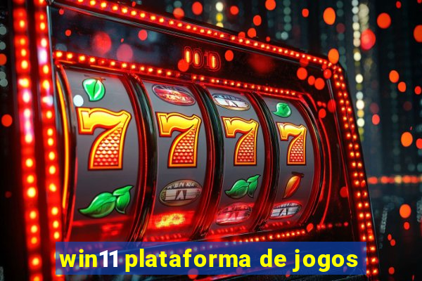 win11 plataforma de jogos